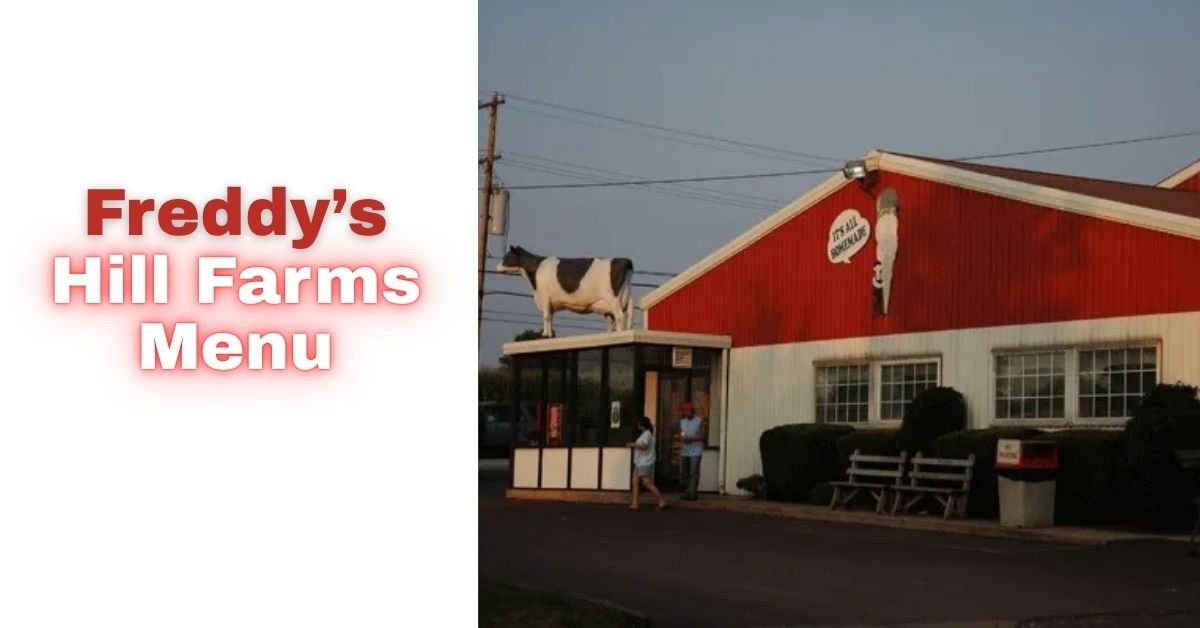 Freddy Hill Farms Menu